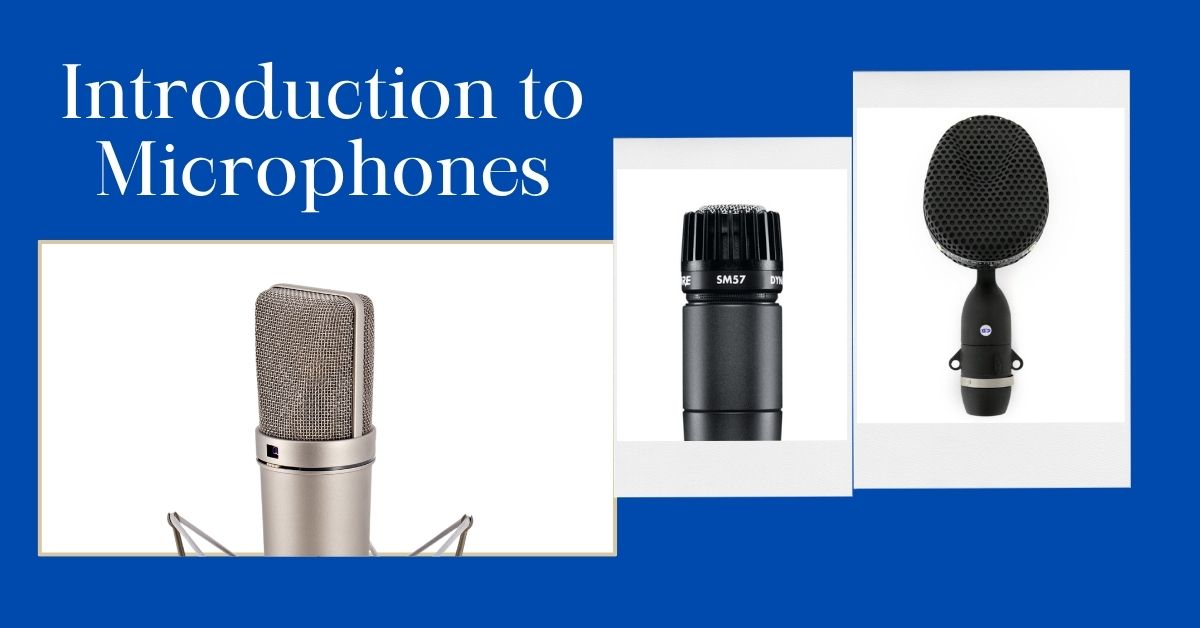 Introduction to Microphones
